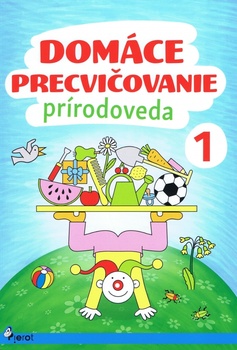 obálka: Domáce precvičovanie - Prírodoveda 1.trieda
