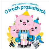 obálka: 3D priestorová rozprávka O troch prasiatkach