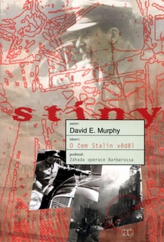obálka: O čem Stalin věděl - Záhada operace Barbarossa