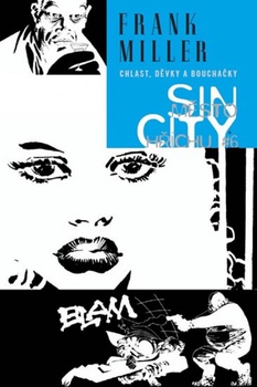 obálka: Sin city 6 - Chlast, děvky a bouchačky