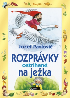 obálka: Rozprávky ostrihané na ježka, 4. vydanie