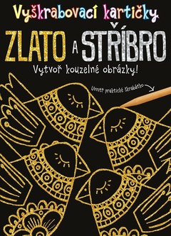 obálka: Vyškrabovací kartičky: Zlato a stříbro