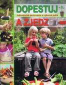 obálka: Dopestuj a zjedz