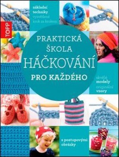 obálka: Praktická škola háčkování pro každého