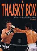 obálka: Thajský box - Plnokontaktní bojový sport