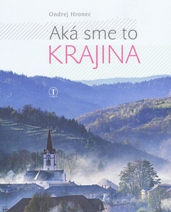 obálka: Aká sme to krajina