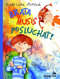 obálka: Brata musíš poslúchať