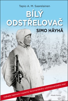 obálka: Bílý odstřelovač Simo Häyhä