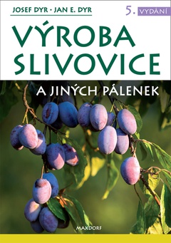 obálka: Výroba slivovice a jiných pálenek, 5. vydání