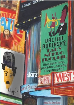 obálka: Tady někdo troubil - Divadelní hry, pohádky, pořady a vystoupení