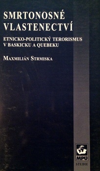 obálka: SMRTONOSNÉ VLASTENECTVÍ