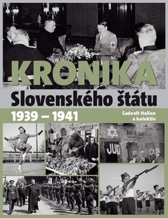 obálka: Kronika slovenského štátu 1939 - 1941