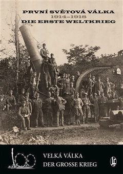 obálka: První světová válka 1914-1918 / Die Erste Weltkrieg