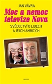 obálka: Moc a nemoc televize Nova