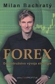 obálka:  Forex - Dobrodružstvo vývoja stratégie 