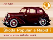 obálka: Škoda Popular a Rapid - historie, vývoj, technika, sport