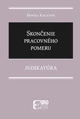 obálka: Skončenie pracovného pomeru - Judikatúra