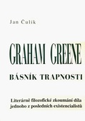 obálka: Graham Greene - básník trapnosti