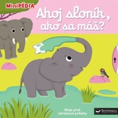 obálka: MiniPÉDIA - Ahoj, sloník, ako sa máš?