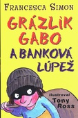 obálka: Grázlik Gabo a banková lúpež