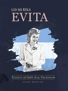 obálka: Lid mi říká Evita - Životní příběh Evy P