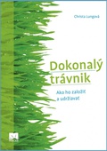 obálka: Dokonalý trávnik - Ako ho založiť a udržiavať