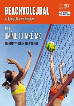 obálka: Beachvolejbal ve fotografii a schématech