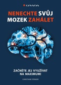 obálka: Nenechte svůj mozek zahálet - Začněte jej využívat na maximum