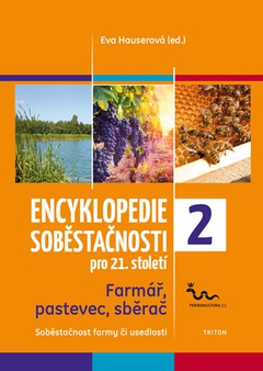 obálka: Encyklopedie soběstačnosti pro 21. století 2 - Farmář, pastevec, sběrač