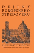 obálka: Dejiny európskeho stredoveku III. Neskorý stredovek