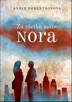 obálka: Za všetko môže Nora