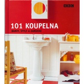 obálka: 101 koupelna - barvy, styly, zařízení