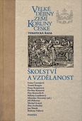 obálka: Velké dějiny zemí Koruny české - Školství a vzdělanost