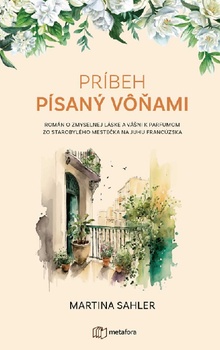 obálka: Príbeh písaný vôňami