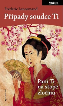 obálka: Případy soudce Ti - Paní Ti na stopě zločinu