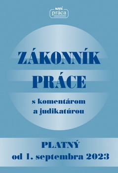 obálka: Zákonník práce s komentárom a judikatúrou platný od 01. sept. 2023