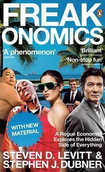 obálka: Freakonomics : A Rogue Economist Explore