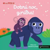 obálka: MiniPÉDIA  Dobrú noc, gorilka!