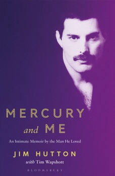 obálka: Mercury and Me : An Intimate Memoir by the Man He Loved
