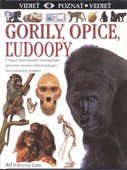 obálka: Gorily, opice, ľudoopy - Vidieť, poznať, vedieť