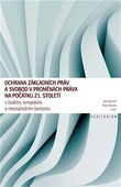 obálka: Ochrana základních práv a svobod v proměnách práva na počátku 21.století