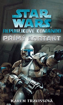 obálka: Star Wars - Republikové komando - Přímy kontakt