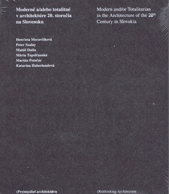 obálka: Moderné a/alebo totalitné v architektúre  20. storočia