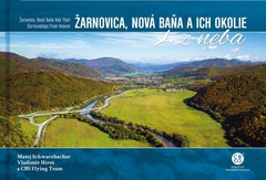 obálka: Žarnovica, Nová Baňa a ich okolie z neba