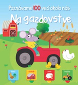 obálka: Poznávame 100 vecí okolo nás Na gazdovstve