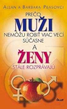 obálka: Prečo muži nemôžu robiť viac vecí súčasne, a ženy stále rozprávajú, 2. vyd.