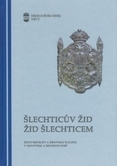 obálka: Šlechticův žid - žid šlechticem