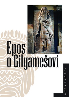 obálka: Epos o Gilgamešovi