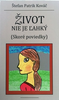 obálka: Život nie je ľahký (Skoré poviedky)