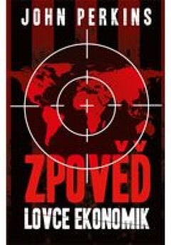 obálka: Zpověď ekonomického zabijáka